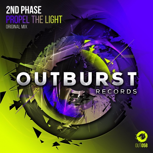 2nd Phase - Propel The Light (Original Mix) [Outburst Records] PREVIEW
