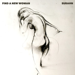 SURAHN Find A New Woman