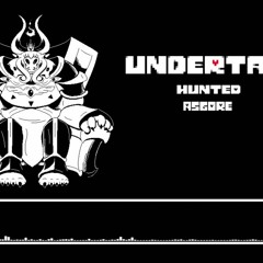 Hunted - ASGORE