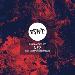 DSNT Podcast 060 - Nez