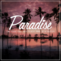 Tina Fisher Feat. Fabio Pelucio - Paradise (Prod. By Dj GuZStep)