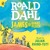 Artwork for Roald Dahl: James and the Giant Peach read by Julian Rhind-Tutt