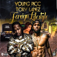 Foreign Lifestyle (feat. Tory Lanez)