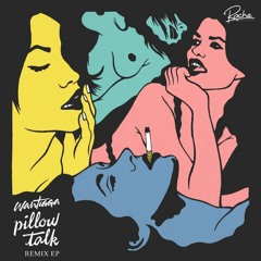 Wantigga - Pillow Talk Remix EP