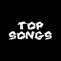 TOP SONGS