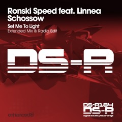 Ronski Speed feat. Linnea Schossow - Set Me To Light [OUT NOW]