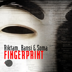 Riktam & Bansi & Soma - Fingerprint(Original mix)- Out Now!