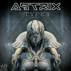 Astrix - Type 1 (Lysergix Vibes Remix)
