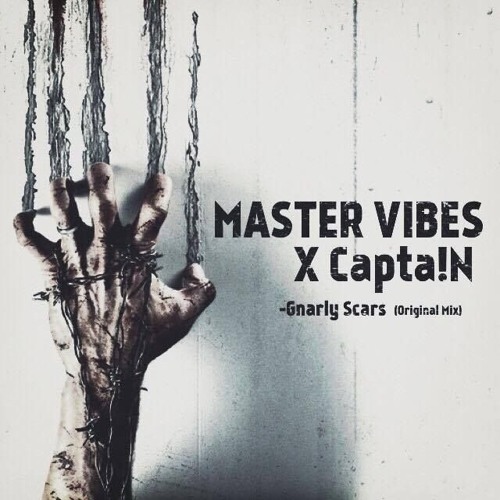 Master Vibes & Capta!n - Gnarly Scars (Original Mix)