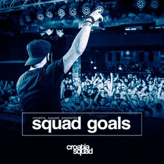 Croatia Squad - Squad Goals 002 -DJ Mix