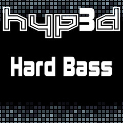 Hyp3d - Hard Bass (Radio Mix)