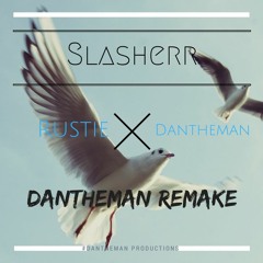 Rustie X Dantheman - Slasherr (Dantheman Remake)