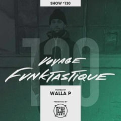 Voyage Funktastique Show #130 With Ourra (UK)