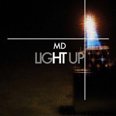 Mr MD - LIGHT UP