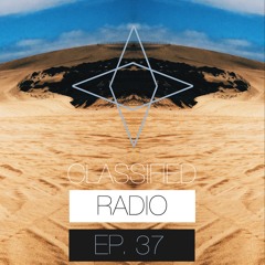 Classified Radio (EP. 037)
