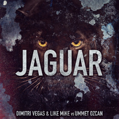 Dimitri Vegas & Like Mike Vs Ummet Ozcan - Jaguar (FREE DOWNLOAD) [Snippet]