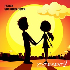 Estiva - Sun Goes Down [OUT NOW]