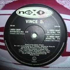 Vince B - I Need I Want (Breakdown's Reboot)