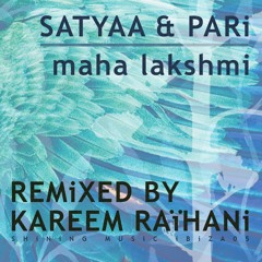 SMI 005 Kareem Raïhani, Satyaa & Pari - Maha Lakshmi (Kareem Raïhani remix)