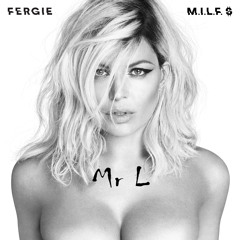 Fergie - M.I.L.F. $ (Mr L Remix)