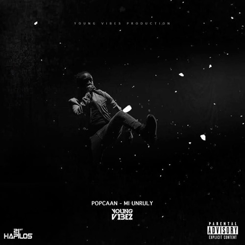 Popcaan - Mi Unruly [2016]