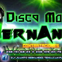 JALADO PURO SONIDERO SABROSO 8 - 09 - 2016  juanito hernandez    Mix Correjido