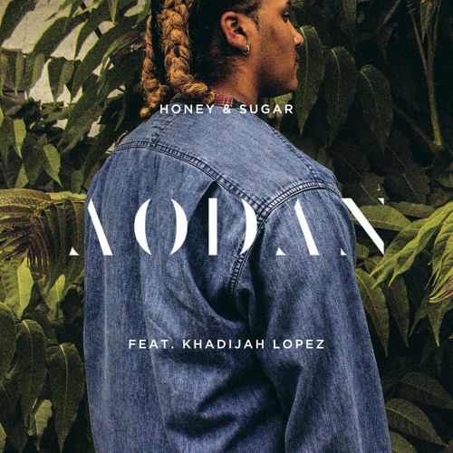 Honey & Sugar (feat. Khadijah Lopez)