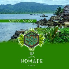 Mr. Toé  Mixtape  027 - Festival Nómade Colombia