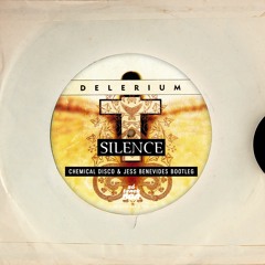 Delerium - Silence (Chemical Disco, Jess Benevides Bootleg)[SÓ TRACK BOA]