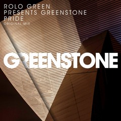 Rolo Green Pres. Greenstone - Pride (Original Mix)