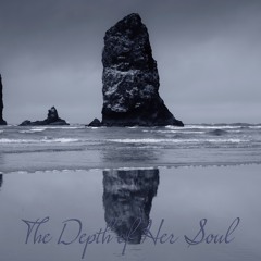 The Depth of Her Soul (rough take)
