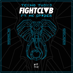 FIGHT CLVB - Tekno Tusks (feat. MC Spyder)