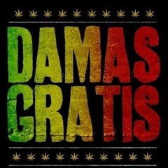 Damas Gratis - No Quiero Que Me Paren