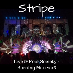 Live @ Root Society - Burning Man 2016