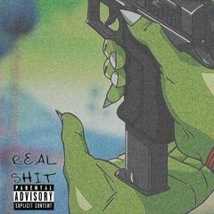 Real Shit Prod. WhoisMike