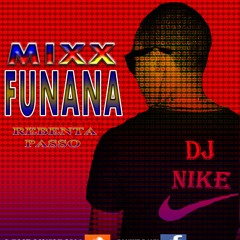 MIXX FuNaNa Rebenta PaSsO 2016 By DJ NIKE