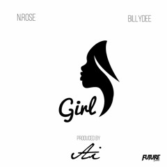Girl - N.Rose, BillyDee Produced by Ai