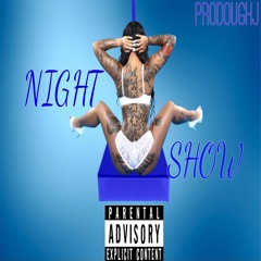 Night Show (Prod. Rain Prodlem)