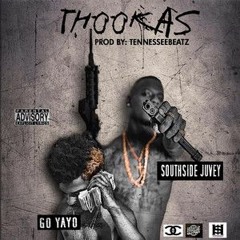 SouthSideJuvey X GoYaYo Hoodfame X Hnic - Thookas