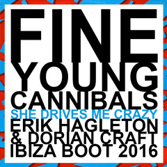 FYC - She Drives Me Crazy (Erik Hagleton & Dorian Craft Ibiza Boot)