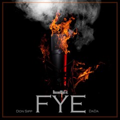 Don Sipp - Fye (feat. DaDa)