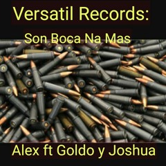 Son Boca Na Mas Alex ft Goldo y Joshua