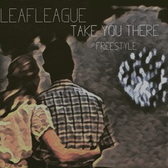 Take You There Freestyle