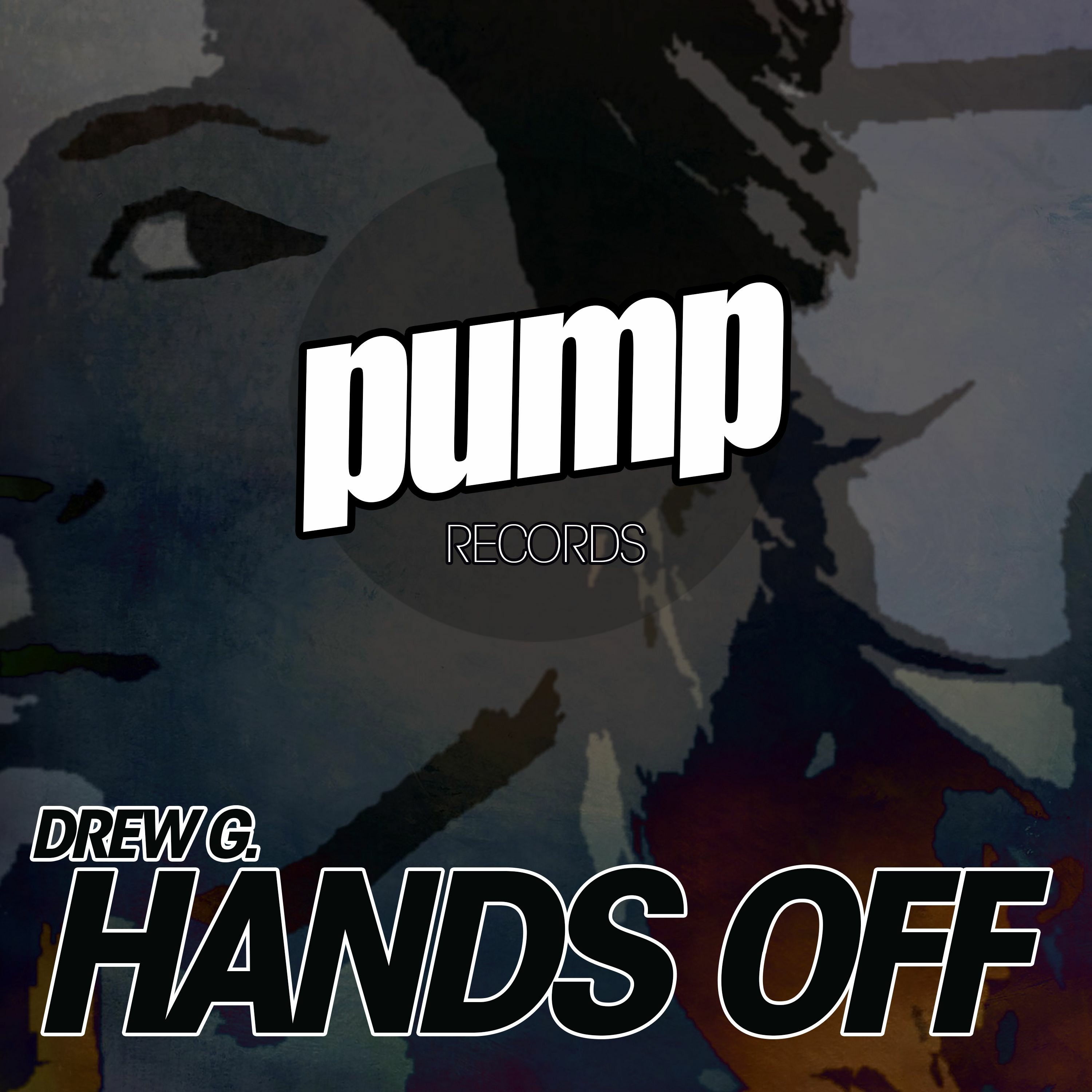 DrewG. - Hands Off (Original Mix) << PUMP RECORDS RELEASE 030 >> FREE DOWNLOAD! episode artwork