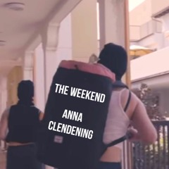 Anna Clendening // The Weekend