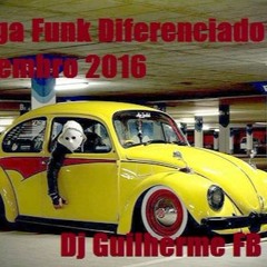Mega Funk Diferenciado Setembro 2016 (Dj Guilherme FB)