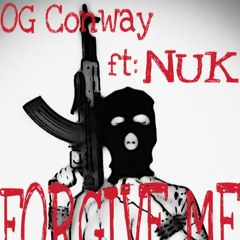 OG TIM CONWAY FT: NUK - Forgive Me