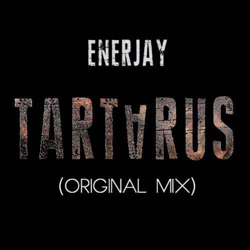 EnerJay - TarTarus (original Mix)