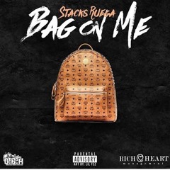 STACKS RUEGA : BAG ON ME