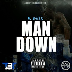 B. Wills - #ManDown